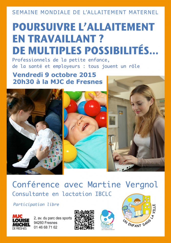Conférence SMAM 2015 à Fresnes - Poursuivre l'allaitement en travaillant ? De multiples possibilités.